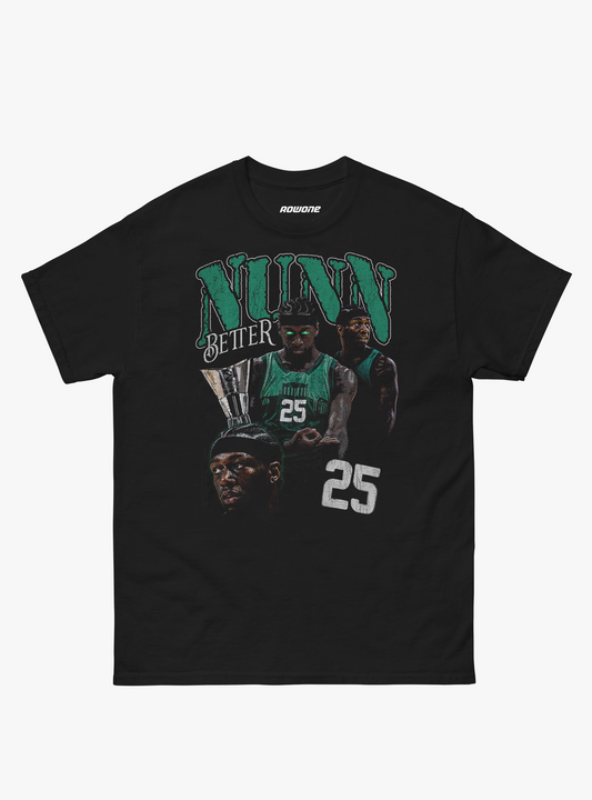 NUNN BETTER T-SHIRT